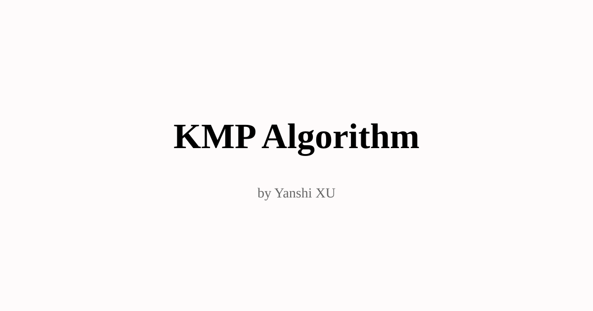 KMP Algorithm | Yanshi XU
